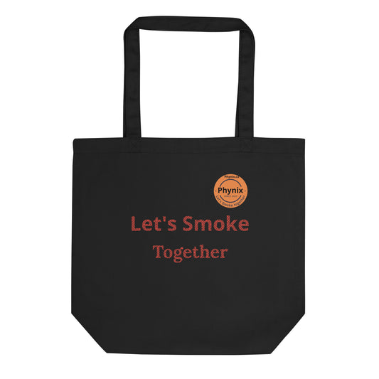Let's Smoke Together Eco Tote Bag