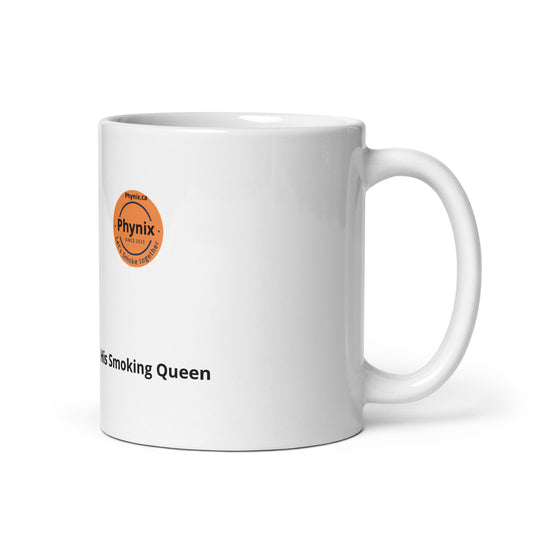 His Smoking Queen White glossy mug